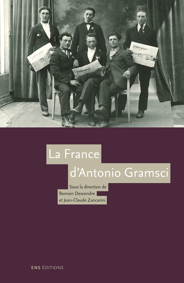 Voir La France d'Antonio Gramsci sur le site de l'éditeur ENS Éditions