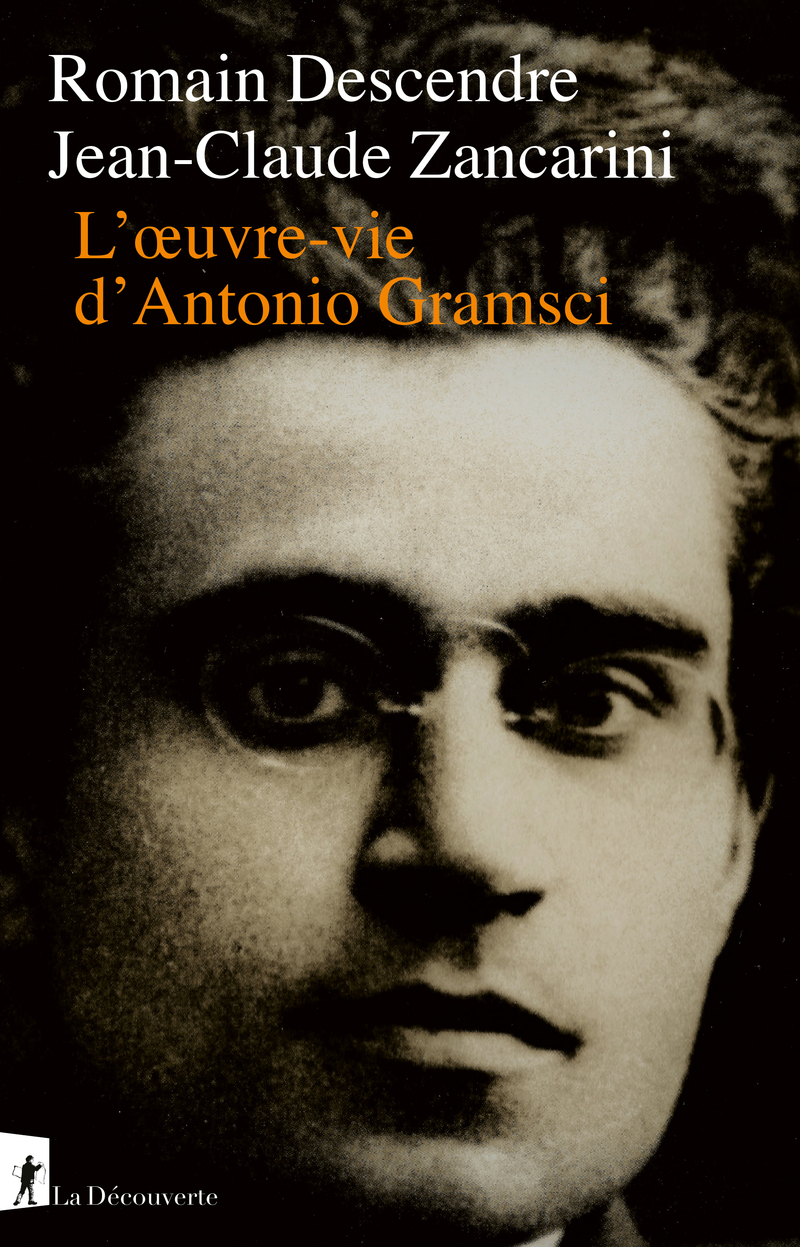 Voir L'œuvre-vie d'Antonio Gramsci sur le site de l'éditeur La Découverte